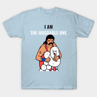 I am the Huggable One T-Shirt